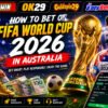 How to Bet on FIFA World Cup 2026 in Australia: A Complete Guide for Aussie Football Fans
